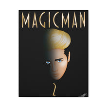Magic Man 2 Fanart on Canvas