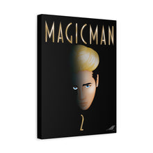 Magic Man 2 Fanart on Canvas