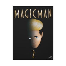 Magic Man 2 Fanart on Canvas