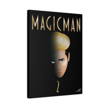 Magic Man 2 Fanart on Canvas