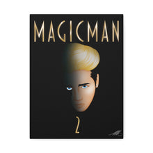 Magic Man 2 Fanart on Canvas